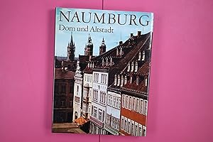 NAUMBURG. Dom und Altstadt ; Wolf Schubert zum 75. Geburtstag