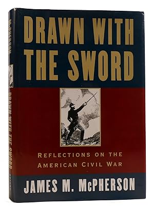 Imagen del vendedor de DRAWN WITH THE SWORD Reflections on the American Civil War a la venta por Rare Book Cellar