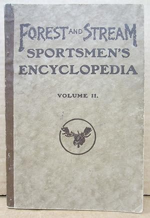 Seller image for Forest and Stream Sportsmen's Encyclopedia Volume II for sale by Midway Book Store (ABAA)