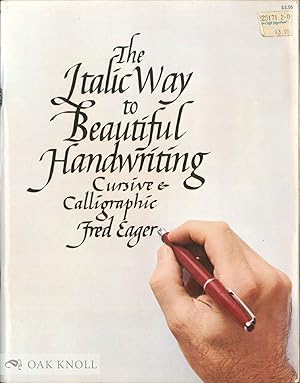 Seller image for ITALIC WAY TO BEAUTIFUL HANDWRITING, CURSIVE & CALLIGRAPHIC for sale by Oak Knoll Books, ABAA, ILAB