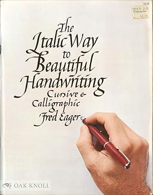 Imagen del vendedor de ITALIC WAY TO BEAUTIFUL HANDWRITING, CURSIVE & CALLIGRAPHIC a la venta por Oak Knoll Books, ABAA, ILAB