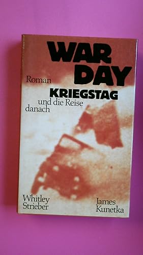 Seller image for WAR DAY. KRIEGSTAG UND DIE REISE DANACH. for sale by Butterfly Books GmbH & Co. KG
