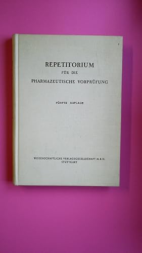 Imagen del vendedor de REPETITORIUM FR DIE PHARMAZEUTISCHE VORPRFUNG. Leitfaden f.d. Praktikanten-Unterricht a la venta por Butterfly Books GmbH & Co. KG