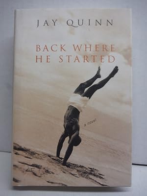 Seller image for Back Where He Started: A Novel for sale by Imperial Books and Collectibles