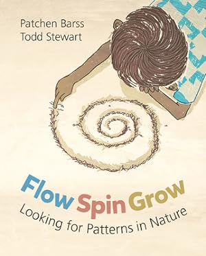 Immagine del venditore per Flow, Spin, Grow: Looking for Patterns in Nature (Paperback or Softback) venduto da BargainBookStores