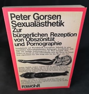 Bild des Verkufers fr Sexualsthetik zur brgerl. Rezeption von Obsznitt u. Pornographie zum Verkauf von ANTIQUARIAT Franke BRUDDENBOOKS