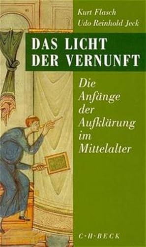 Seller image for Das Licht der Vernunft: Die Anfnge der Aufklrung im Mittelalter. for sale by Antiquariat Thomas Haker GmbH & Co. KG