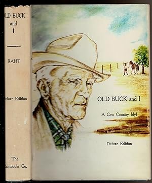 Image du vendeur pour OLD BUCK AND I Our Golden Years 1886-1898. mis en vente par Circle City Books