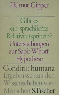 Bild des Verkufers fr ( Widmungsexemplar ) Gibt es ein sprachliches Relativittsprinzip? : Untersuchungen zur Sapir-Whorf-Hypothese. Conditio humana zum Verkauf von Fundus-Online GbR Borkert Schwarz Zerfa