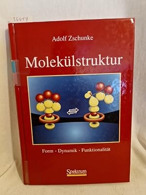 Seller image for Moleklstruktur: Form - Dynamik - Funktionalitt. for sale by Versandantiquariat Waffel-Schrder