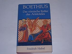 Imagen del vendedor de Boethius. Der rmische Retter des Aristoteles ; Roman a la venta por Der-Philo-soph