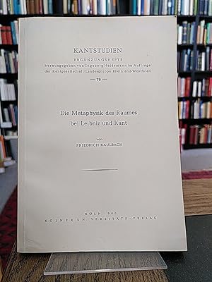 Bild des Verkufers fr Die Metaphysik des Raumes bei Leibniz und Kant. (Kantstudien Ergnzungsheft 79). zum Verkauf von Antiquariat Thomas Nonnenmacher