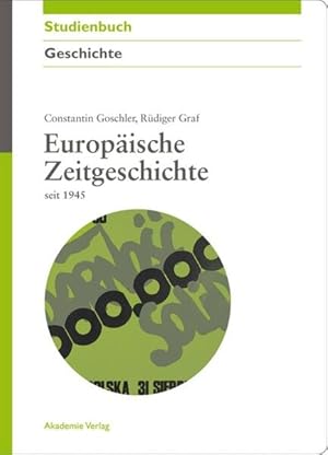 Immagine del venditore per Europische Zeitgeschichte seit 1945. Akademie-Studienbcher : Geschichte. venduto da Antiquariat Thomas Haker GmbH & Co. KG