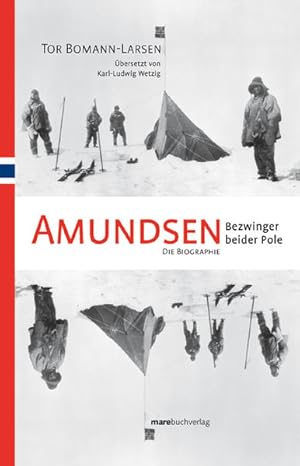 Immagine del venditore per Amundsen. Eine Biographie. Aus dem Norweg. von Karl-Ludwig Wetzig. venduto da Antiquariat Thomas Haker GmbH & Co. KG