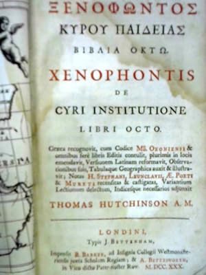 Xenophontis De Cyri Institutione Libri Octo