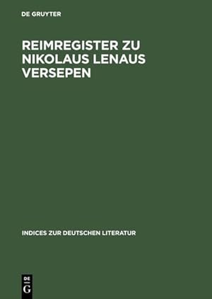 Immagine del venditore per Reimregister zu Nikolaus Lenaus Versepen. (=Indices zur deutschen Literatur ; Bd. 24). venduto da Antiquariat Thomas Haker GmbH & Co. KG