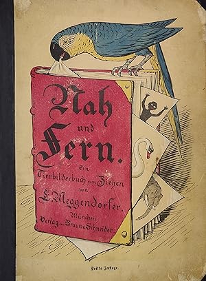 Seller image for Nah und fern. Ein Tierbilderbuch zum Ziehen. [Verse von Franz Bonn]. Dritte Auflage. for sale by Antiquariat Hans Lindner ILAB Einzelunt.
