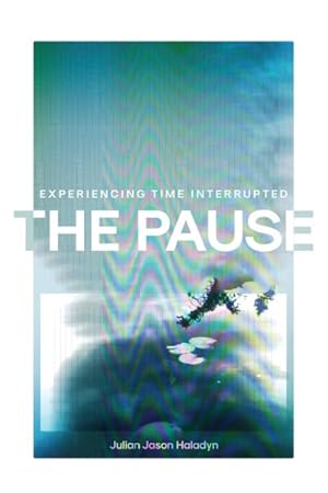 Seller image for Pause : Experiencing Time Interrupted for sale by GreatBookPrices