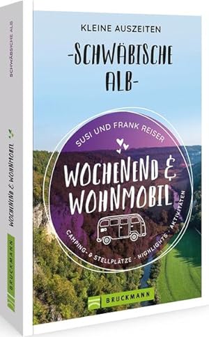 Seller image for Wochenend und Wohnmobil - Kleine Auszeiten Schwbische Alb for sale by primatexxt Buchversand