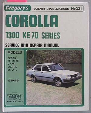 Corolla 1300 KE 70 Series 1981-1984: Service and Repair Manual No. 221