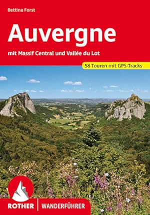 Auvergne. 58 Touren. Mit GPS-Tracks mit Massif Central und Vallée du Lot