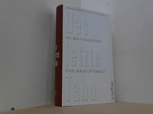 Seller image for Das letzte Tabu. NS-Militrjustiz und "Kriegsverrat". for sale by Antiquariat Uwe Berg