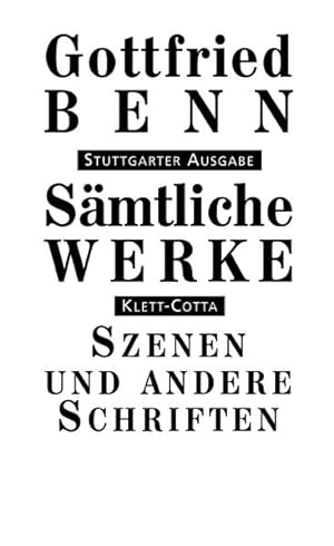 Sämtliche Werke - Stuttgarter Ausgabe. Band 7/1: Szenen und andere Schriften