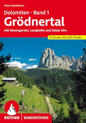 Bild des Verkufers fr Dolomiten Band 1 - Grdnertal. 51 Touren mit GPS-Tracks mit Rosengarten, Langkofel und Seiseralm zum Verkauf von primatexxt Buchversand