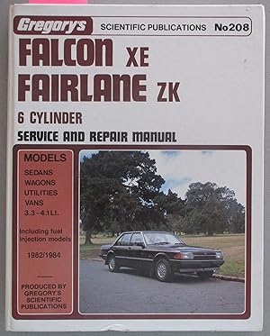 Falcon XE Fairlane ZK 6 Cylinder: Service and Repair Manual No. 208
