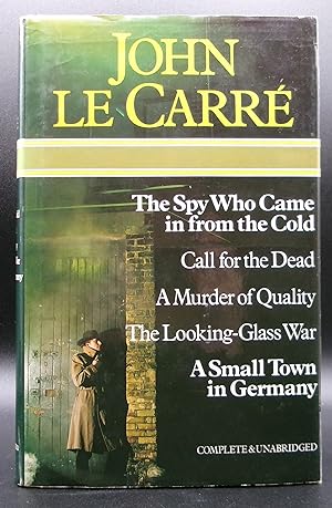 Imagen del vendedor de THE SPY WHO CAME IN FROM THE COLD; CALL FOR THE DEAD; A MURDER OF QUALITY; THE LOOKING GLASS WAR; A SMALL TOWN IN GERMANY a la venta por BOOKFELLOWS Fine Books, ABAA