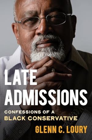 Image du vendeur pour Late Admissions : Confessions of a Black Conservative mis en vente par GreatBookPrices