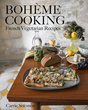 Bild des Verkufers fr Bohme Cooking : French Vegetarian Recipes zum Verkauf von GreatBookPrices