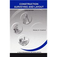 Seller image for Construction Surveying and Layout : A Field Engineering Methods Manual for sale by eCampus