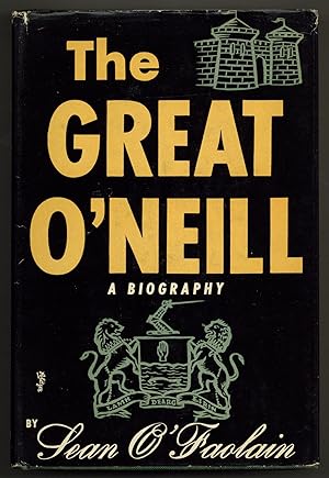 Seller image for The Great O'Neill: A Biography of Hugh O'Neill, Earl of Tyrone, 1550-1616 for sale by Between the Covers-Rare Books, Inc. ABAA