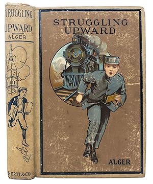 Seller image for STRUGGLING UPWARD, or, Luke Larkin's Luck for sale by Tavistock Books, ABAA