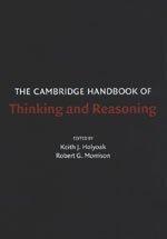 Immagine del venditore per The Cambridge Handbook of Thinking and Reasoning (Cambridge Handbooks in Psychology) venduto da WeBuyBooks