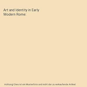 Bild des Verkufers fr Art and Identity in Early Modern Rome zum Verkauf von Buchpark