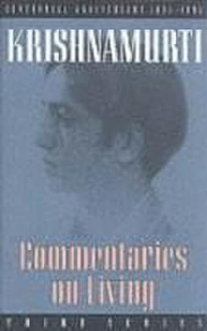 Immagine del venditore per Commentaries on Living: Third Series venduto da Wegmann1855