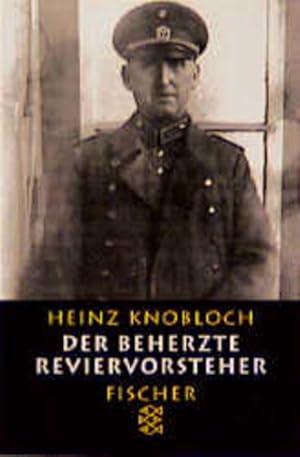 Seller image for Der beherzte Reviervorsteher : ungewhnliche Zivilcourage am Hackeschen Markt. Fischer ; 12802; Teil von: Anne-Frank-Shoah-Bibliothek for sale by NEPO UG