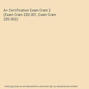 Imagen del vendedor de A+ Certification Exam Cram 2 (Exam Cram 220-301, Exam Cram 220-302) a la venta por Buchpark