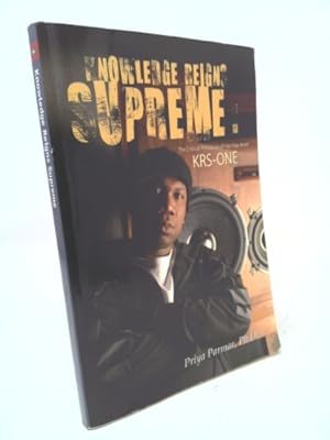 Imagen del vendedor de Knowledge Reigns Supreme: The Critical Pedagogy of Hip-Hop Artist Krs-One a la venta por ThriftBooksVintage