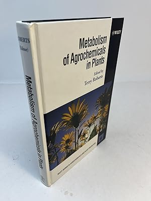 Image du vendeur pour METABOLISM OF AGROCHEMICALS IN PLANTS mis en vente par Frey Fine Books