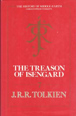Bild des Verkufers fr The Treason of Isengard. The History of the Lord of the Rings Part Two. Edited by Christopher Tolkien. zum Verkauf von Berkelouw Rare Books