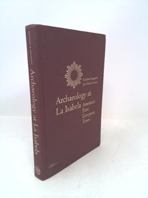 Seller image for Archaeology at La Isabela: America's First European Town for sale by ThriftBooksVintage