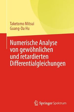 Seller image for Numerische Analyse von gewhnlichen und retardierten Differentialgleichungen for sale by BuchWeltWeit Ludwig Meier e.K.