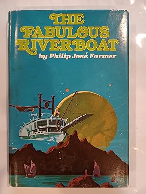 The Fabulous Riverboat BOMC (Riverworld, Volume #2)