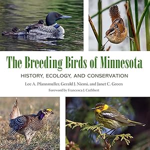 Seller image for Breeding Birds of Minnesota : History, Ecology, and Conservation for sale by GreatBookPrices