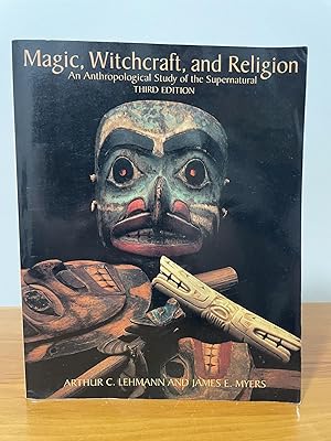 Seller image for Magic, Witchcraft, and Religion : An Anthropological Study of the Supernatural for sale by Matthew's Books