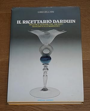 Il ricettario Darduin. Un codice vetraio del Seicento trascritto e commentato.