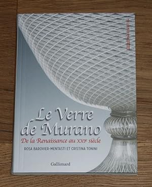 Bild des Verkufers fr Le Verre de Murano: De la Renaissance au XXI sicle. zum Verkauf von Antiquariat Gallenberger